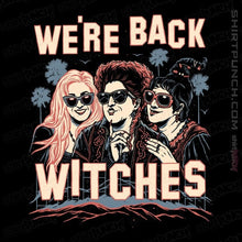 Load image into Gallery viewer, Secret_Shirts Magnets / 3&quot;x3&quot; / Black We&#39;re Back Witches
