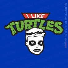 Load image into Gallery viewer, Daily_Deal_Shirts Magnets / 3&quot;x3&quot; / Royal Blue I Like Turtles
