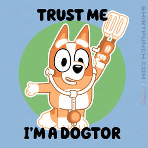Daily_Deal_Shirts Magnets / 3"x3" / Powder Blue Trust Me I'm A Dogtor