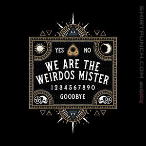 Shirts Magnets / 3"x3" / Black We Are The Weirdos Mister