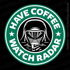 Secret_Shirts Magnets / 3"x3" / Black Have Coffee - Watch Radar