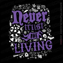 Load image into Gallery viewer, Daily_Deal_Shirts Magnets / 3&quot;x3&quot; / Black Never Trust The Living
