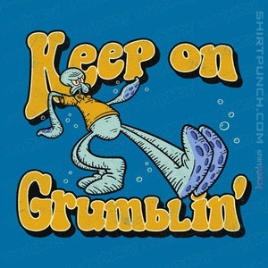 Daily_Deal_Shirts Magnets / 3"x3" / Sapphire Keep On Grumblin'
