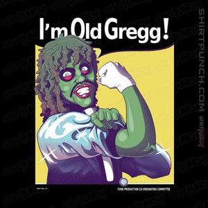 Shirts Magnets / 3"x3" / Black I'm Old Gregg