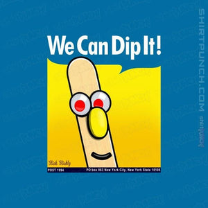 Shirts Magnets / 3"x3" / Sapphire We Can Dip It