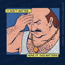 Load image into Gallery viewer, Daily_Deal_Shirts Magnets / 3&quot;x3&quot; / Navy It Don&#39;t Matter
