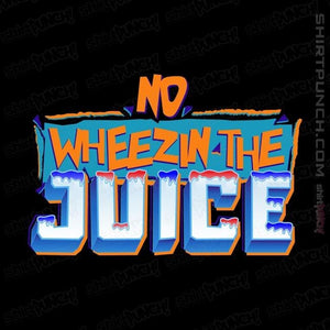 Shirts Magnets / 3"x3" / Black No Wheezin The Juice