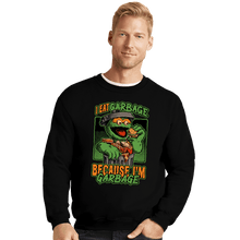 Load image into Gallery viewer, Daily_Deal_Shirts Crewneck Sweater, Unisex / Small / Black I&#39;m Garbage
