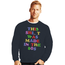 Load image into Gallery viewer, Shirts Crewneck Sweater, Unisex / Small / Dark Heather Made In The 80s
