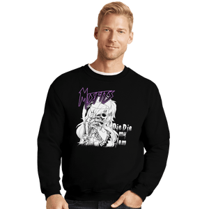 Shirts Crewneck Sweater, Unisex / Small / Black Die Die My Jem