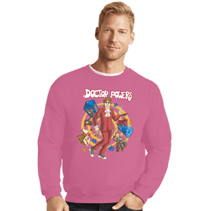 Shirts Crewneck Sweater, Unisex / Small / Azalea Doctor Powers