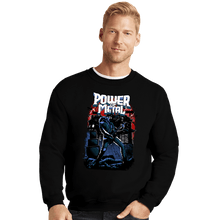 Load image into Gallery viewer, Secret_Shirts Crewneck Sweater, Unisex / Small / Black The Power Of Metal
