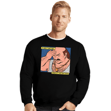 Load image into Gallery viewer, Secret_Shirts Crewneck Sweater, Unisex / Small / Black None Of This Matters
