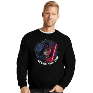 Secret_Shirts Crewneck Sweater, Unisex / Small / Black Always The Padawan
