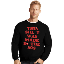 Load image into Gallery viewer, Secret_Shirts Crewneck Sweater, Unisex / Small / Black 80s Stuff
