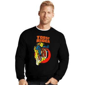 Shirts Crewneck Sweater, Unisex / Small / Black Toast Rider