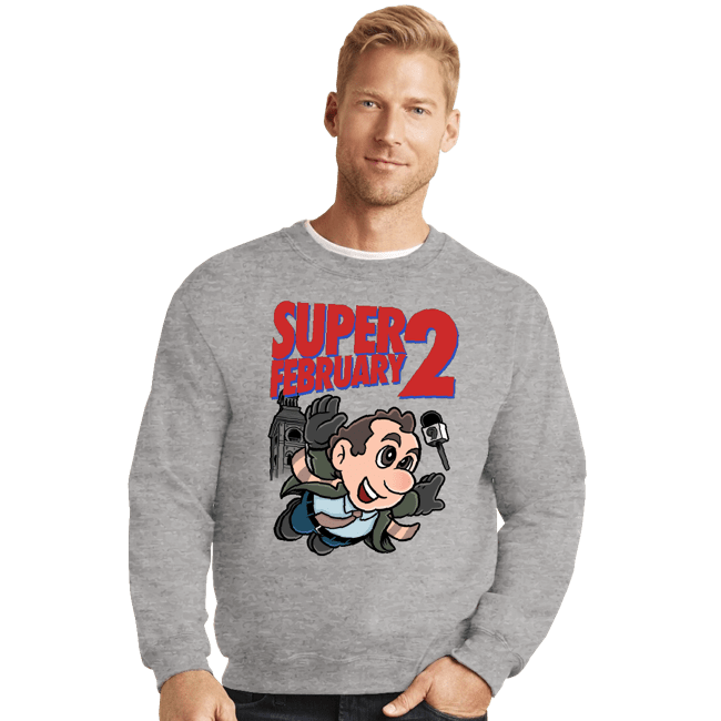 Daily_Deal_Shirts Crewneck Sweater, Unisex / Small / Sports Grey Super Ground Hog Day