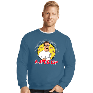 Daily_Deal_Shirts Crewneck Sweater, Unisex / Small / Indigo Blue JPEG Hank