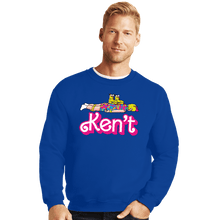 Load image into Gallery viewer, Daily_Deal_Shirts Crewneck Sweater, Unisex / Small / Royal Blue Ken&#39;t
