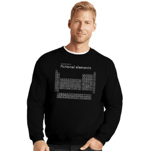 Daily_Deal_Shirts Crewneck Sweater, Unisex / Small / Black Peroidic Table Of Fictional Elements