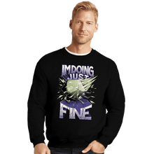 Load image into Gallery viewer, Daily_Deal_Shirts Crewneck Sweater, Unisex / Small / Black Doing Just Fine
