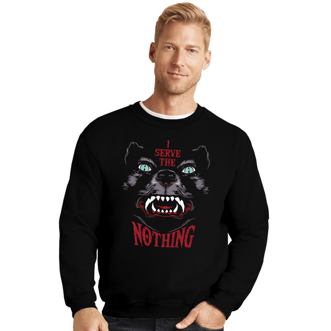 Shirts Crewneck Sweater, Unisex / Small / Black I Serve The Nothing