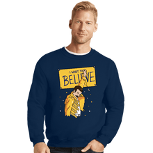 Load image into Gallery viewer, Daily_Deal_Shirts Crewneck Sweater, Unisex / Small / Navy I Want To Believe

