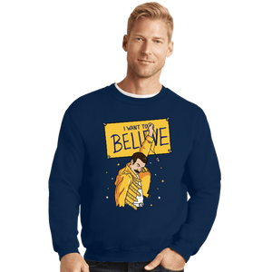 Daily_Deal_Shirts Crewneck Sweater, Unisex / Small / Navy I Want To Believe