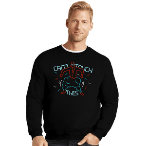 Shirts Crewneck Sweater, Unisex / Small / Black Can't Touch This