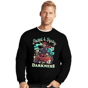 Daily_Deal_Shirts Crewneck Sweater, Unisex / Small / Black Packed And Ready for Darkness