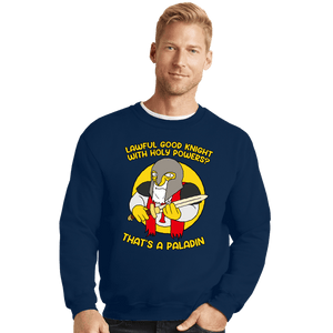 Daily_Deal_Shirts Crewneck Sweater, Unisex / Small / Navy That's A Paladin