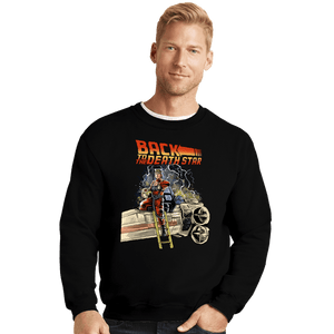 Daily_Deal_Shirts Crewneck Sweater, Unisex / Small / Black Back To The Death Star