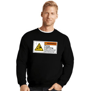 Daily_Deal_Shirts Crewneck Sweater, Unisex / Small / Black Caution Force Lightning