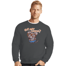 Load image into Gallery viewer, Shirts Crewneck Sweater, Unisex / Small / Charcoal Got Any Cheese
