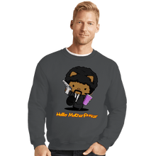 Load image into Gallery viewer, Secret_Shirts Crewneck Sweater, Unisex / Small / Charcoal Hello Motherf*cker
