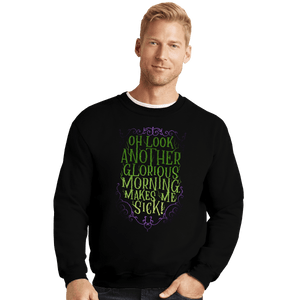 Shirts Crewneck Sweater, Unisex / Small / Black Another Glorious Morning