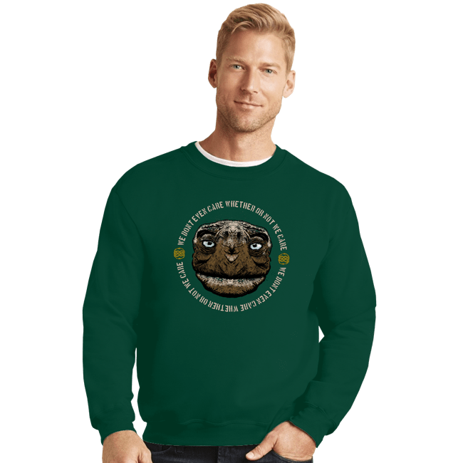 Shirts Crewneck Sweater, Unisex / Small / Forest We Don't Even Care