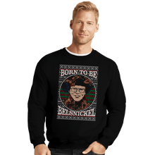 Load image into Gallery viewer, Shirts Crewneck Sweater, Unisex / Small / Black Born To Be Belsnickel
