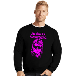 Shirts Crewneck Sweater, Unisex / Small / Black All Outta Bubblegum