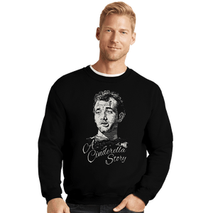 Shirts Crewneck Sweater, Unisex / Small / Black A Cinderella Story