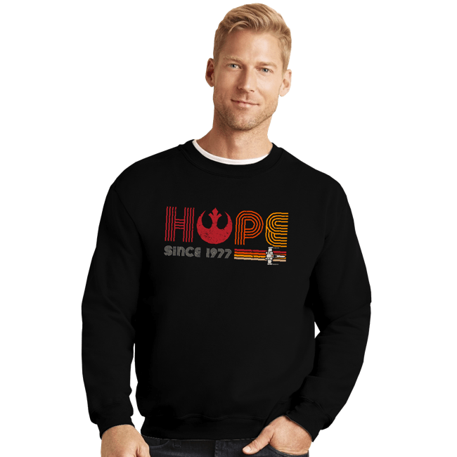 Daily_Deal_Shirts Crewneck Sweater, Unisex / Small / Black Hope Since 1977