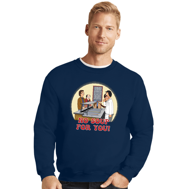 Daily_Deal_Shirts Crewneck Sweater, Unisex / Small / Navy Seinfeld's Soup