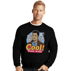 Shirts Crewneck Sweater, Unisex / Small / Black Cool Cool Cool