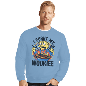 Daily_Deal_Shirts Crewneck Sweater, Unisex / Small / Powder Blue Burnt Wookiee