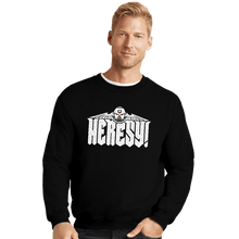 Load image into Gallery viewer, Daily_Deal_Shirts Crewneck Sweater, Unisex / Small / Black Heresy
