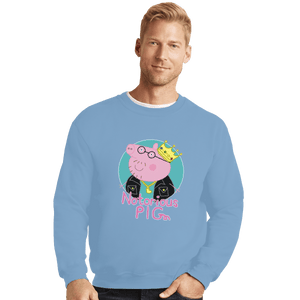 Shirts Crewneck Sweater, Unisex / Small / Powder Blue Notorious PIG