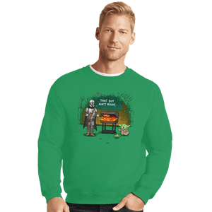 Secret_Shirts Crewneck Sweater, Unisex / Small / Irish Green That Boy Aint Right