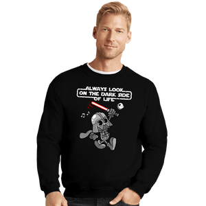 Daily_Deal_Shirts Crewneck Sweater, Unisex / Small / Black The Dark Side Of Life