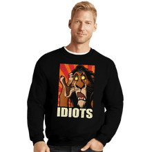 Load image into Gallery viewer, Daily_Deal_Shirts Crewneck Sweater, Unisex / Small / Black Idiots!
