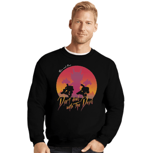 Shirts Crewneck Sweater, Unisex / Small / Black Don't Deal with the Devil
